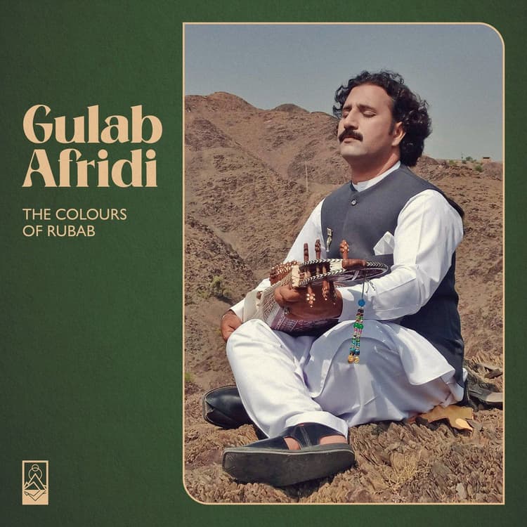 Gulab Afridi — The Colours Of Rubab
