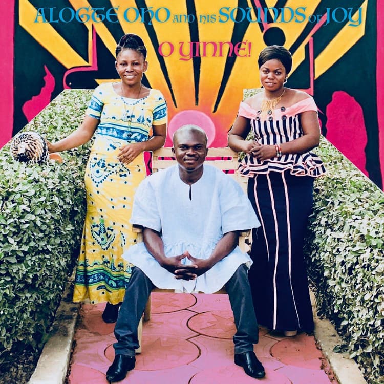 Alogte Oho and his Sounds of Joy — O Yinne!