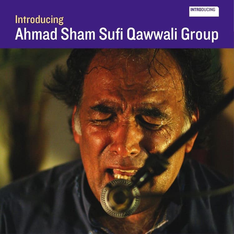 The Ahmad Sham Sufi Qawwali Group — Introducing Ahmad Sham Sufi Qawwali Group