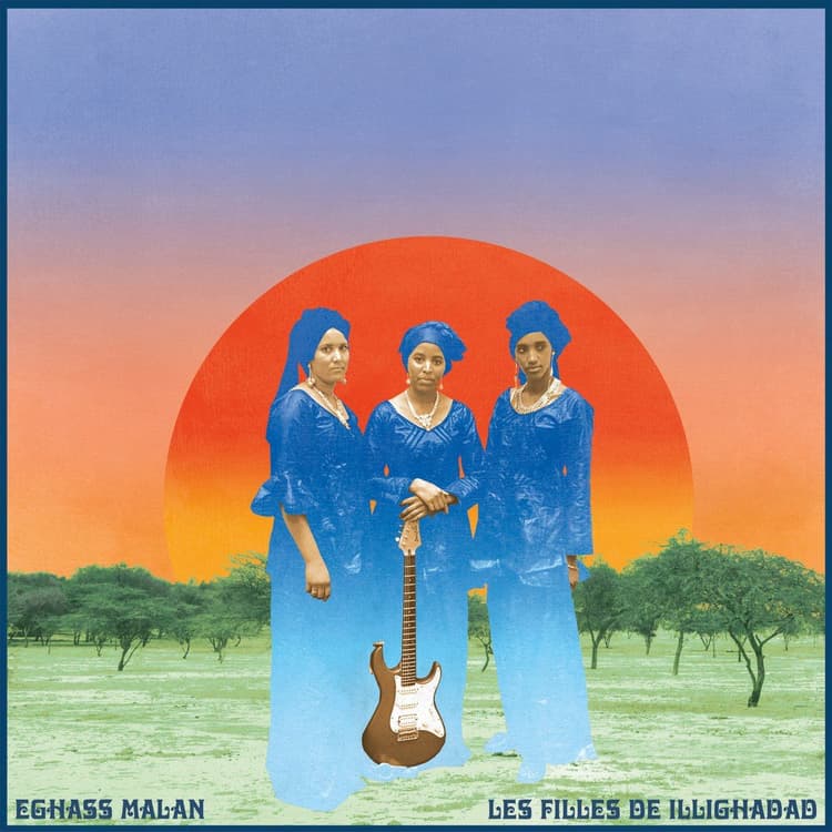 Les Filles de Illighadad — Eghass Malan