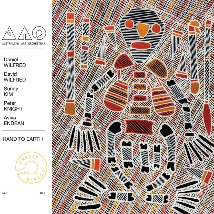 Australian Art Orchestra — Hand to Earth