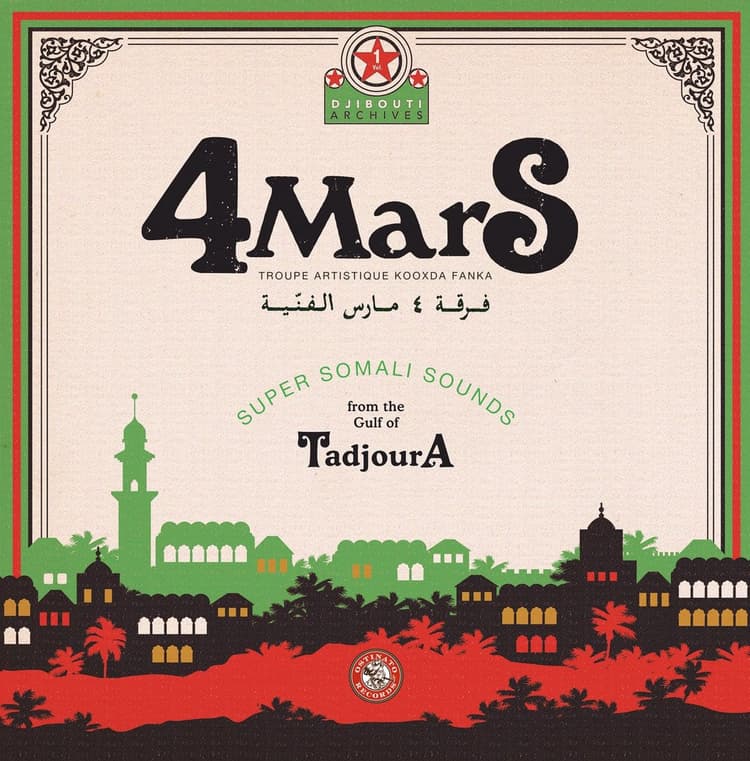 4 Mars — Super Somali Sounds from the Gulf of Tadjoura