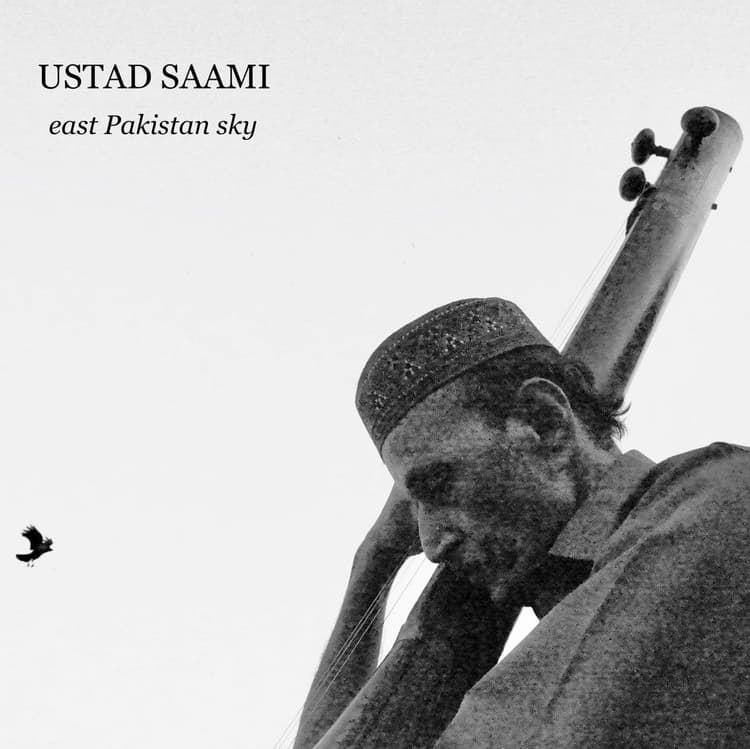 Ustad Saami — East Pakistan Sky