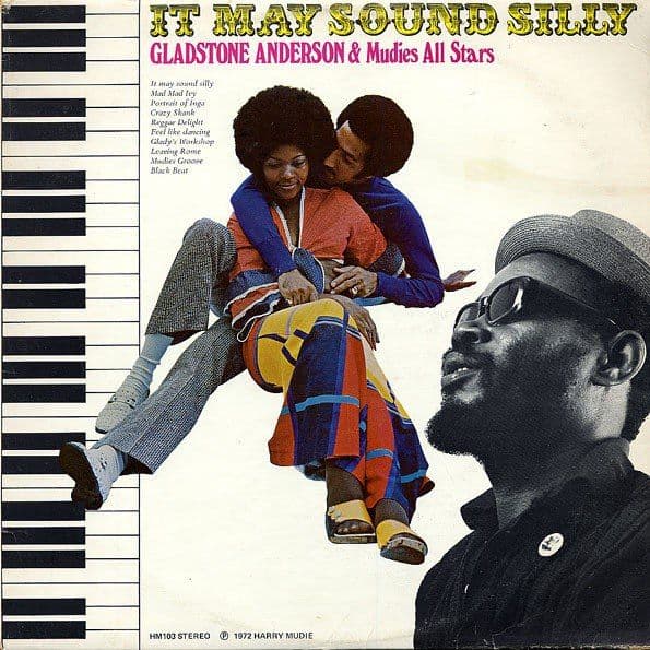 Gladstone Anderson & Mudies All Stars — It May Sound Silly