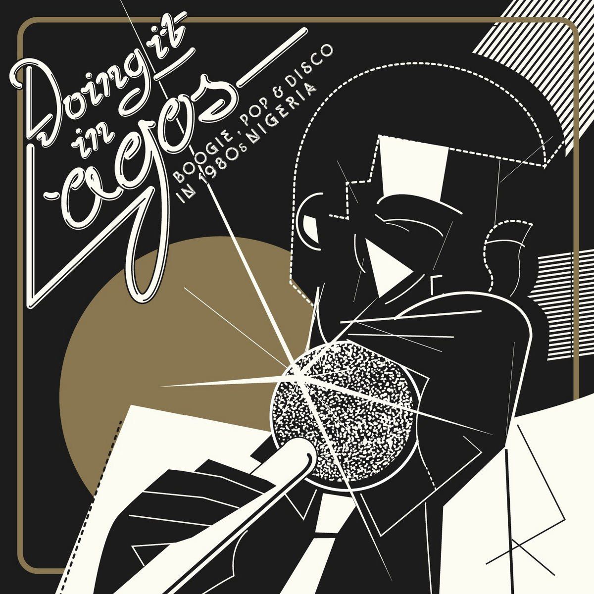 Doing It in Lagos: Boogie, Pop & Disco in 1980's Nigeria cover